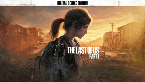 ذا لاست اوف اس The Last of Us™ Part I DELUXE EDITION |  متجر ديجيتال ستوك للاشتراكات الرقمية.